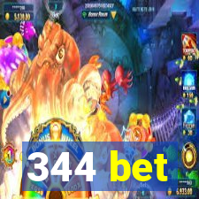 344 bet